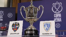 El sorteo de la Copa de la Reina coloca al Levante y al Alhama en el centro de la segunda ronda