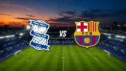 Birmingham City-Barça: Flick activa el primer gran examen del verano