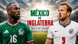 México e Inglaterra se enfrentan en el Azteca con la altitud y los rumores de horario como telón de fondo