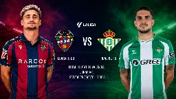 Levante-Betis: Betis busca tercer triunfo seguido; los granotas persiguen su primer gol