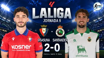 Arrasate devuelve la ilusión a El Sadar: Osasuna renace con una victoria convincente ante el Racing